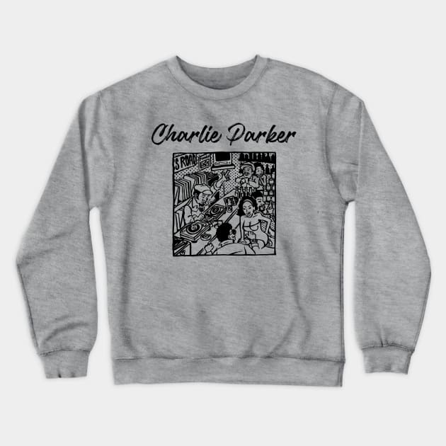 charlie parker ll vinyl store Crewneck Sweatshirt by sumurbatu